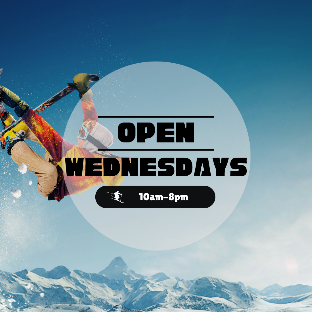 WE ARE OPEN WEDNESDAYS! - Village Ski and Snowboard